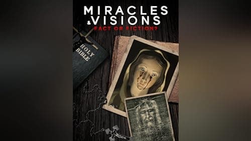 Miracles and Visions: Fact or Fiction? - Image 2