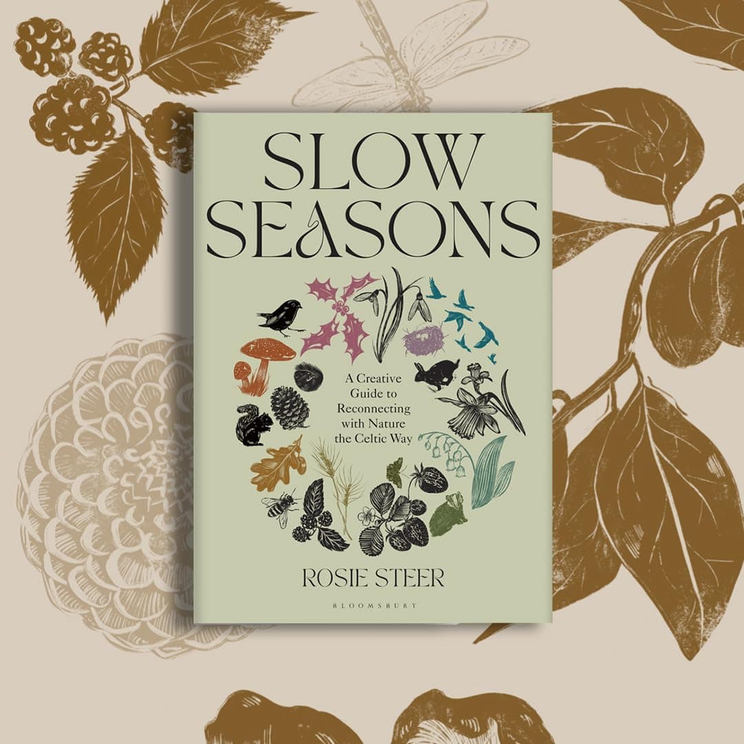 Slow Seasons: A Creative Guide to Reconnecting with Nature the Celtic Way: Steer, Rosie: 9781526662729: Amazon.com: Books - Image 3