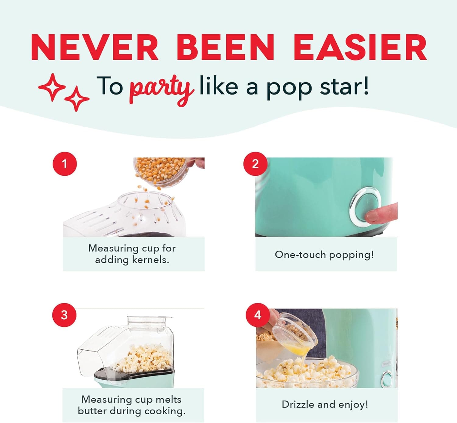 Dash Fresh Pop Popcorn Maker - Oil-Free, Air Popcorn Popper - With Measuring Cup & Recipe Guide - Perfect for Movie Nights - 16 Cups, Aqua Aqua 16 cups - Image 6