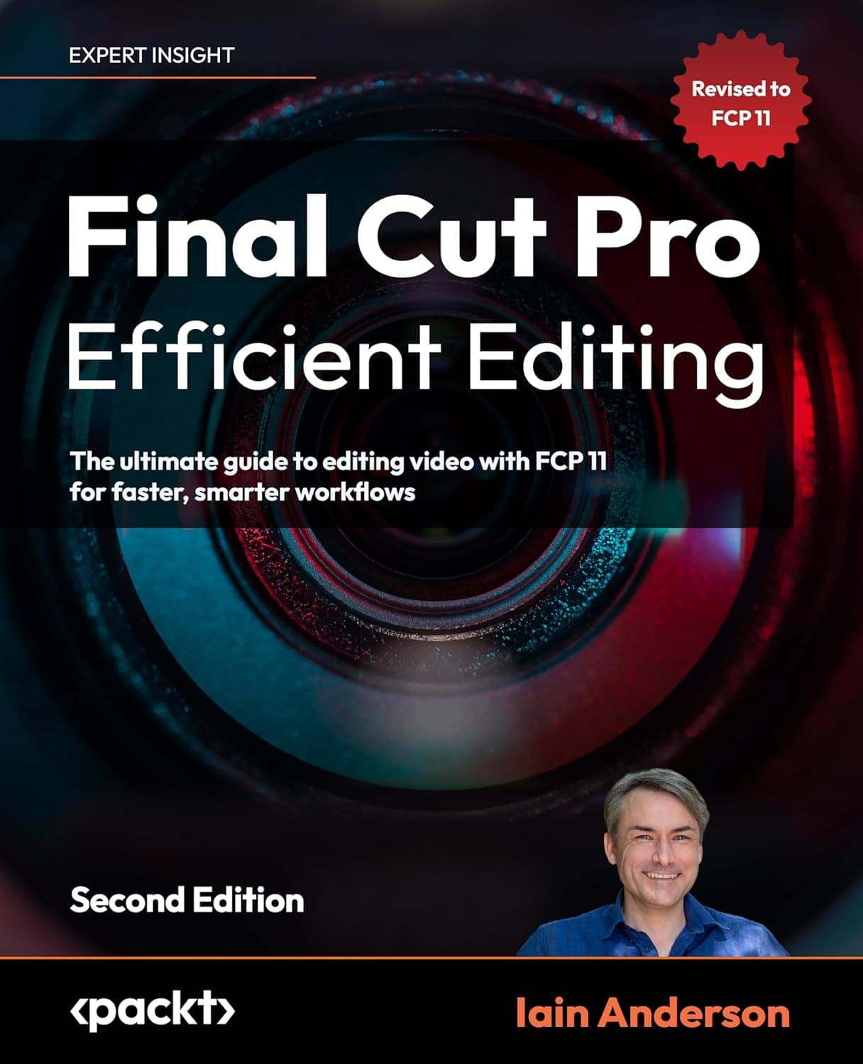 Final Cut Pro Efficient Editing: The ultimate guide to editing video with FCP 11 for faster, smarter workflows - Image 2