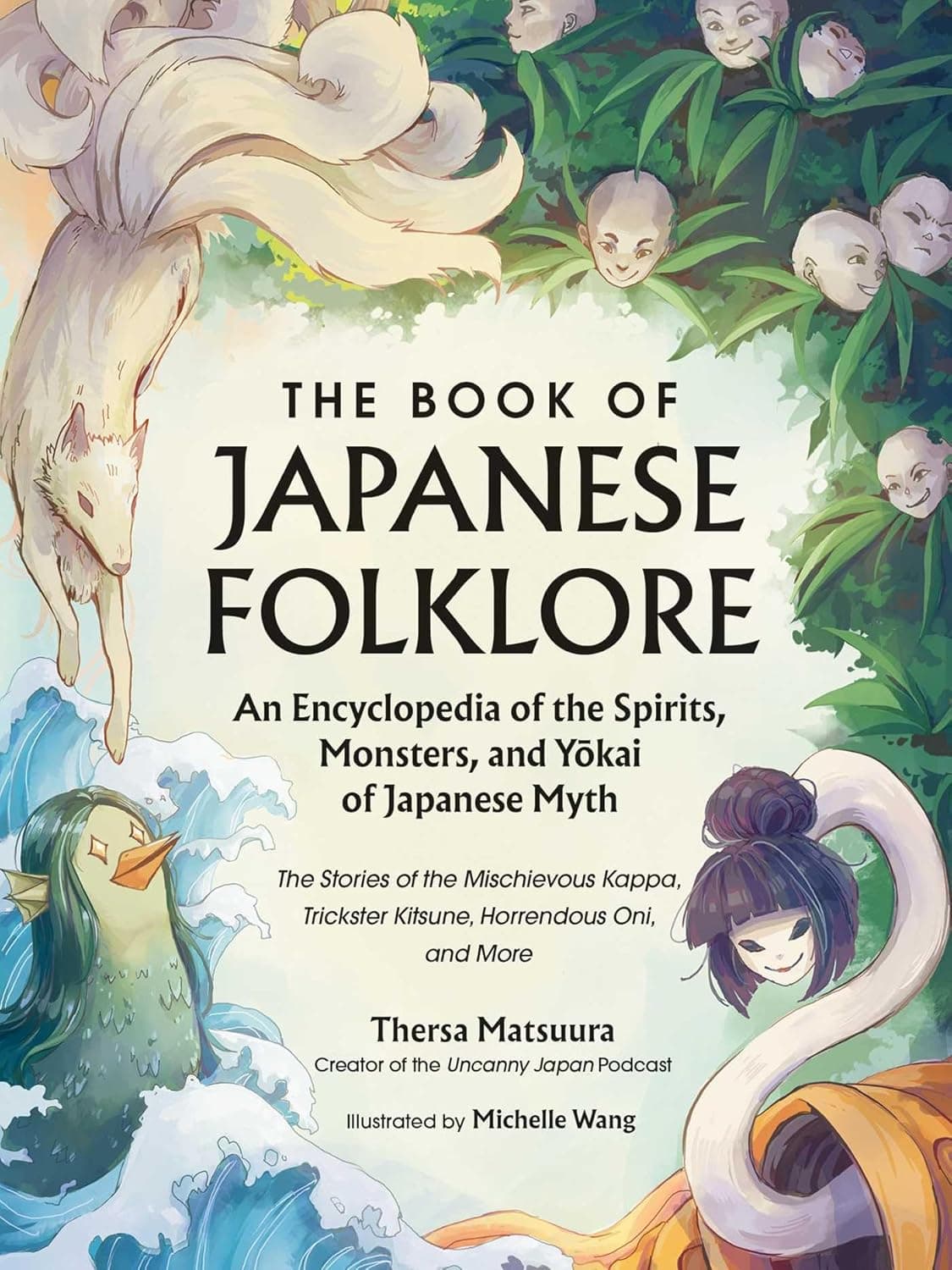 The Book of Japanese Folklore: An Encyclopedia of the Spirits, Monsters, and Yokai of Japanese Myth: The Stories of the Mischievous Kappa, Trickster Kitsune, Horrendous Oni, and More - Image 2