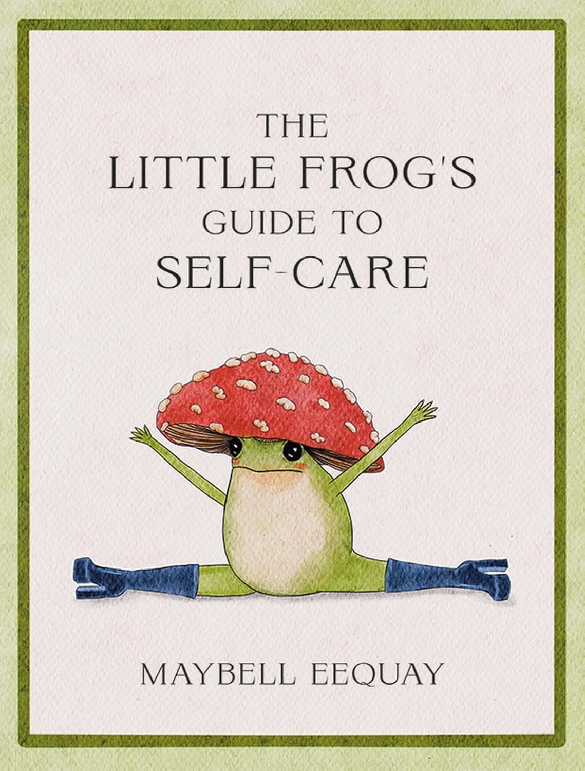 The Little Frog's Guide to Self-Care: Affirmations, Self-Love and Life Lessons According to the Internet's Beloved Mushroom Frog - Image 2