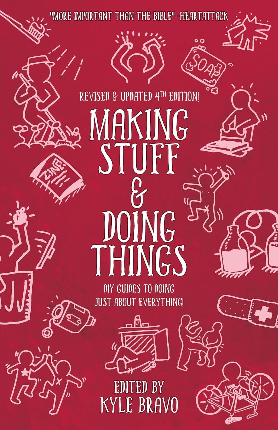 Making Stuff and Doing Things: DIY Guides to Just about Everything (Good Life) - Image 2
