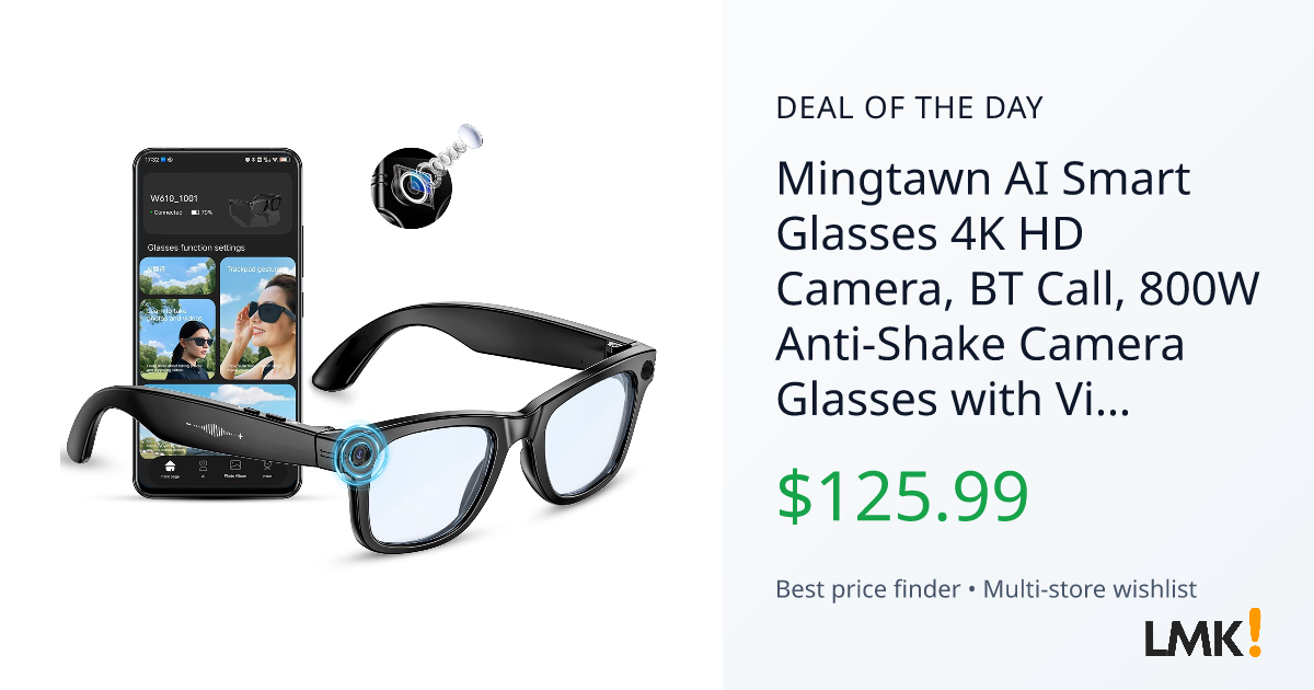 Mingtawn AI Smart Glasses 4K HD Camera, BT Call, 800W Ant... | LMK.today
